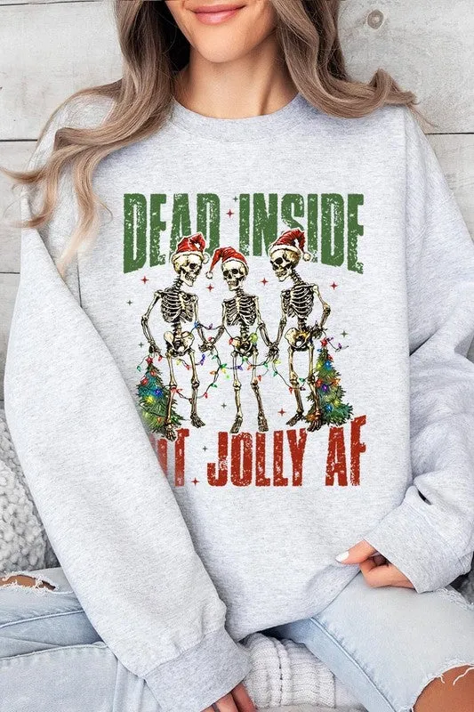 Dead Inside But Jolly AF Skeleton Sweatshirts