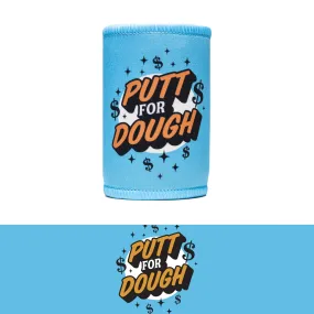 Putt for Dough Koozie